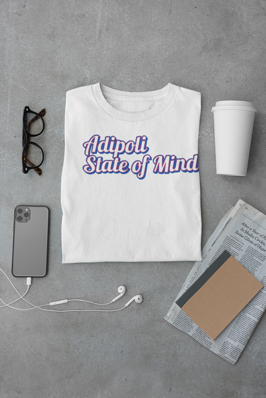 Adipoli State of Mind - T Shirt