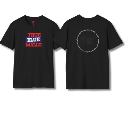 True Blue Mallu & Person from Kerala Backprint - T Shirt