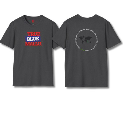 True Blue Mallu & Person from Kerala Backprint - T Shirt