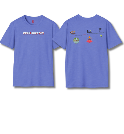 Dude Chettan & Out of Kerala Backprint - T Shirt