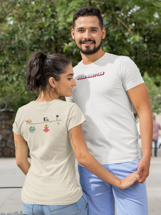 Dude Chettan & Out of Kerala Backprint - T Shirt