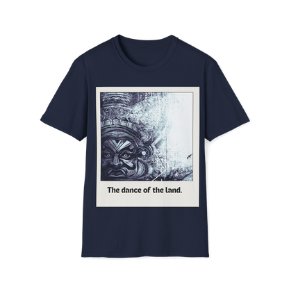 Dance of the Land -  T Shirt