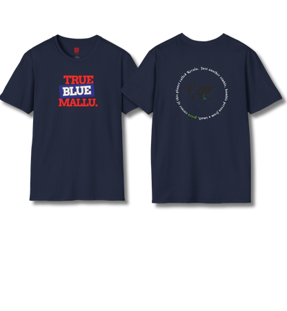 True Blue Mallu & Person from Kerala Backprint - T Shirt
