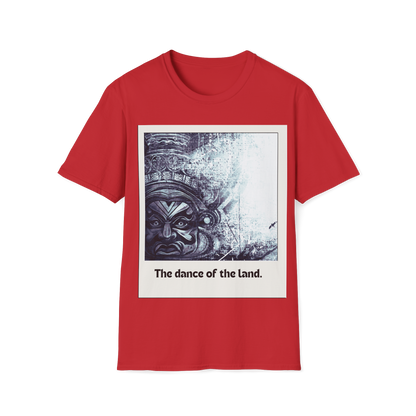 Dance of the Land -  T Shirt