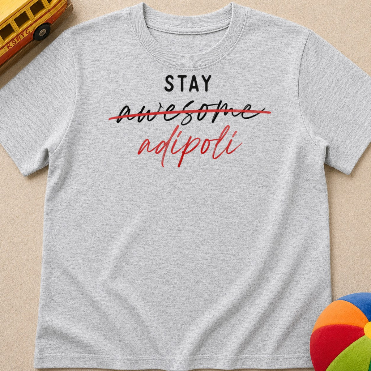 Stay Adipoli Kids Unisex T Shirt