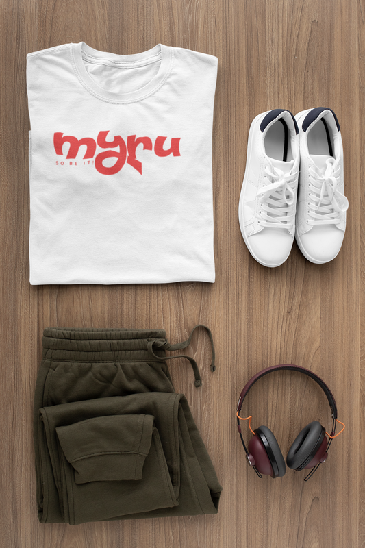 Myru So Be It!  - T Shirt